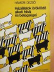 Hámori Dezső - Háziállatok öröklődő alkati hibái és betegségei [antikvár]