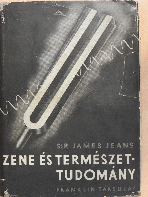Sir James Jeans - Zene és természettudomány [antikvár]
