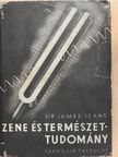 Sir James Jeans - Zene és természettudomány [antikvár]