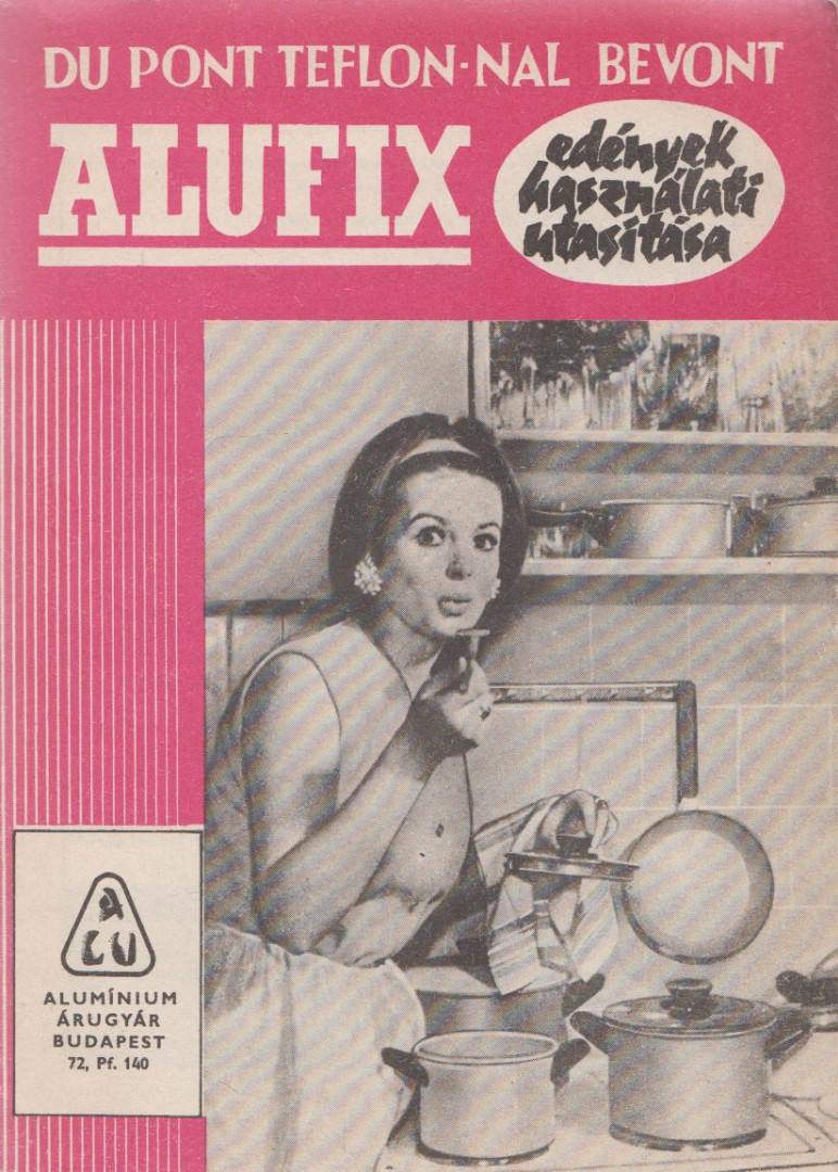 Alufix - Du-Pont teflon-nal bevont edények használati utasítása [antikvár]
