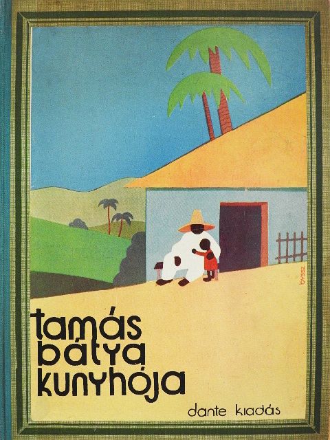 Harriet Beecher Stowe - Tamás bátya kunyhója [antikvár]
