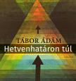 Tábor Ádám - Hetvenhatáron túl