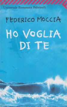 Federico Moccia - Ho voglia di te [antikvár]