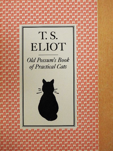 T. S. Eliot - Old Possum's Book of Practical Cats [antikvár]