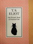 T. S. Eliot - Old Possum's Book of Practical Cats [antikvár]