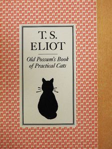 T. S. Eliot - Old Possum's Book of Practical Cats [antikvár]