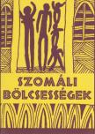 Szomáli bölcsességek [antikvár]