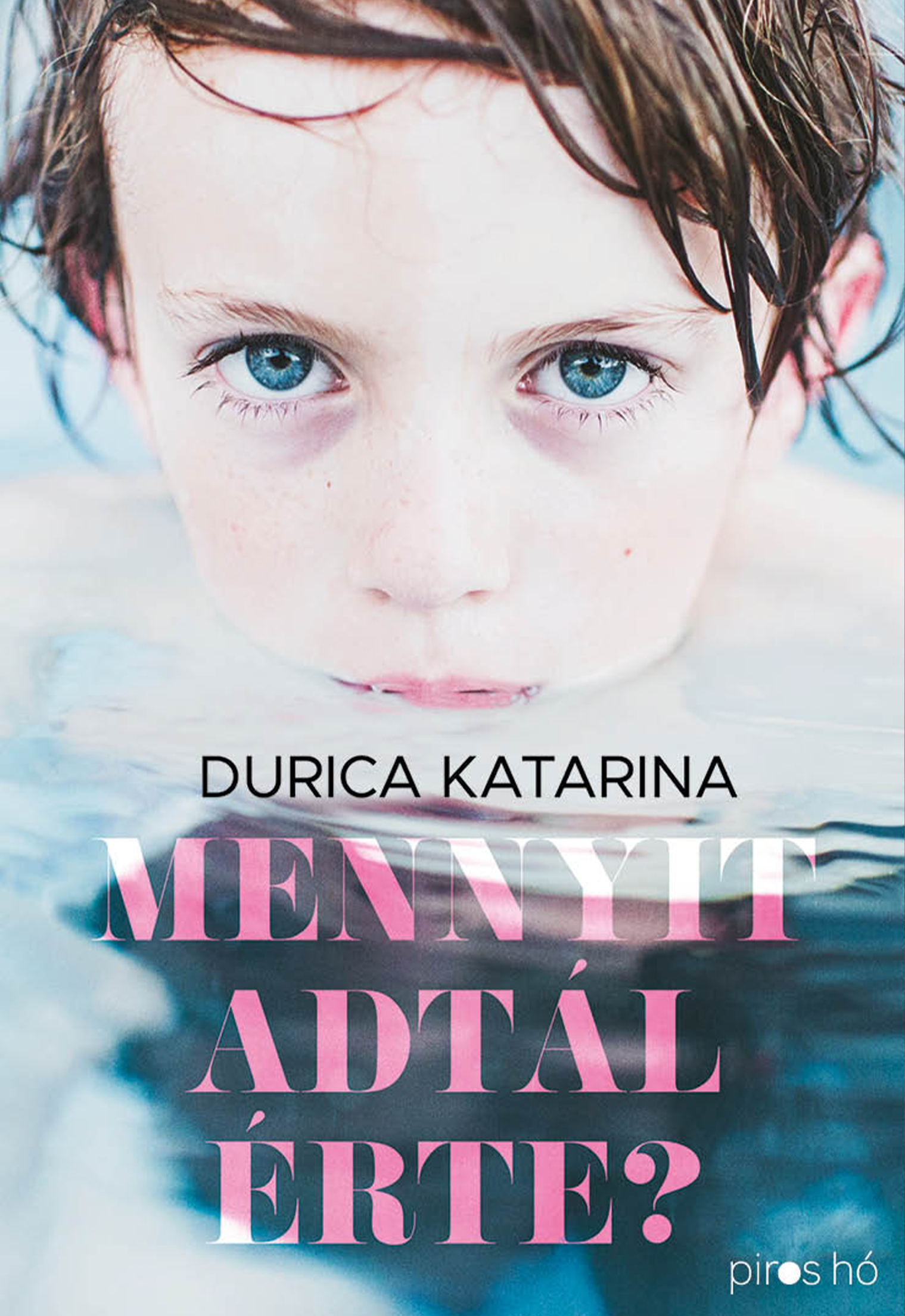 Durica Katarina - Mennyit adtál érte? [eKönyv: epub, mobi]