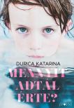 Durica Katarina - Mennyit adtál érte? [eKönyv: epub, mobi]