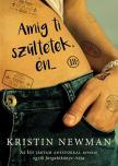 Kristin Newman - Amíg ti szültetek, én... [antikvár]