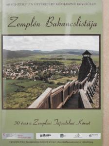 Dr. Szabó Irén - Zemplén Bakancslistája [antikvár]