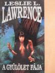 Leslie L. Lawrence - A gyűlölet fája [antikvár]