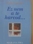 Paulette Boudet - Ez nem a te harcod... [antikvár]