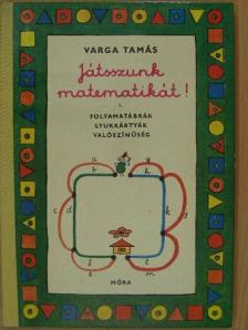 C. Neményi Eszter - Játsszunk matematikát! 1. [antikvár]