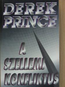 Derek Prince - A szellemi konfliktus [antikvár]