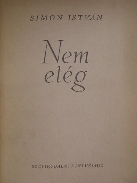 Simon István - Nem elég [antikvár]