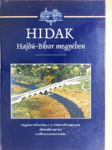 Deli Sándor - Hidak Hajdú-Bihar megyében [antikvár]