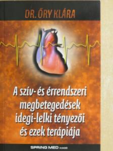 Dr. Bíró Barnabás - A szív- és érrendszeri megbetegedések idegi-lelki tényezői és ezek terápiája [antikvár]