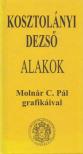 Kosztolányi Dezső - Alakok [antikvár]