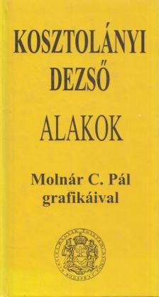Kosztolányi Dezső - Alakok [antikvár]