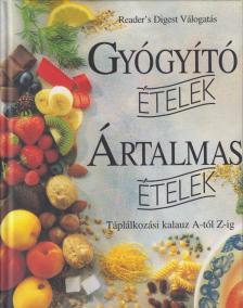CSABA EMESE - Gyógyító ételek, ártalmas ételek [antikvár]