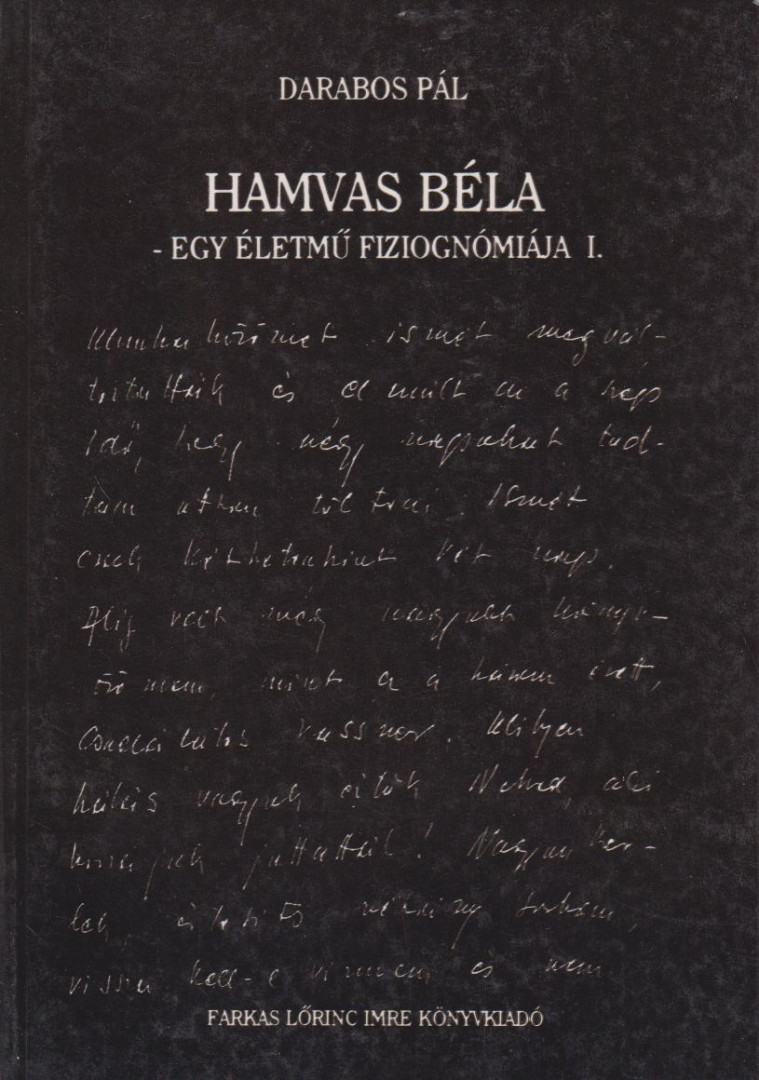 Darabos Pál - Hamvas Béla - Egy életmű fiziognómiája I. [antikvár]
