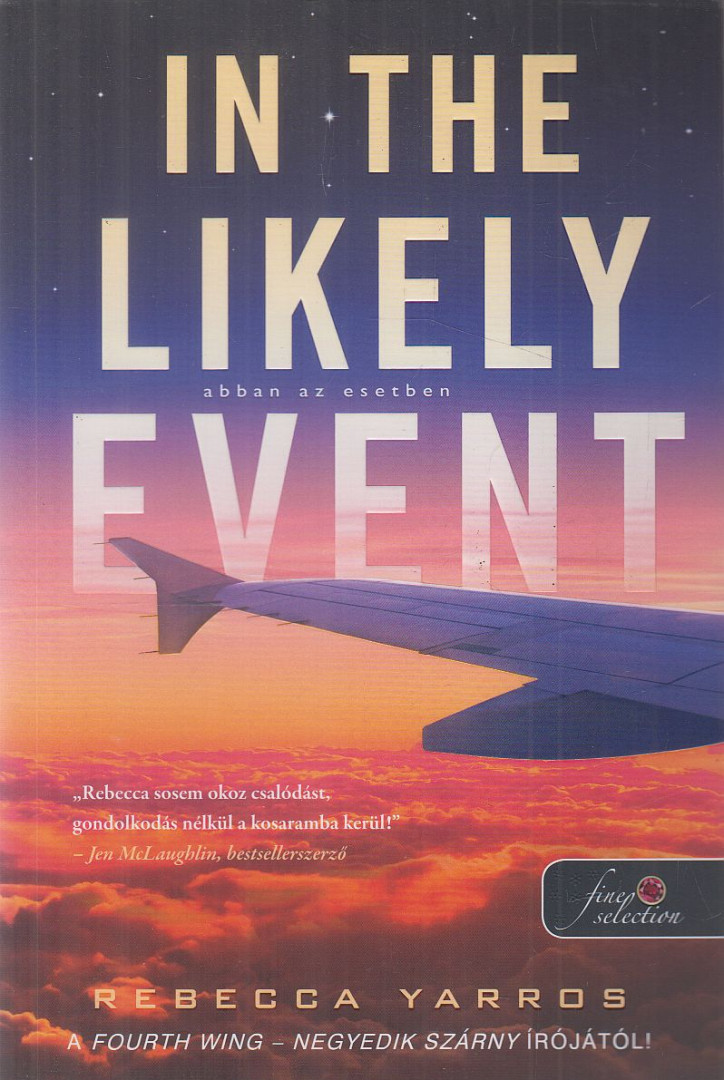 Rebecca Yarros - In ​the Likely Event – Abban az esetben [antikvár]