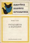 MOLNÁR LÁSZLÓ - Tyúktartás a háztájon [antikvár]