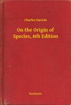 Charles Darwin - On the Origin of Species, 6th Edition [eKönyv: epub, mobi]