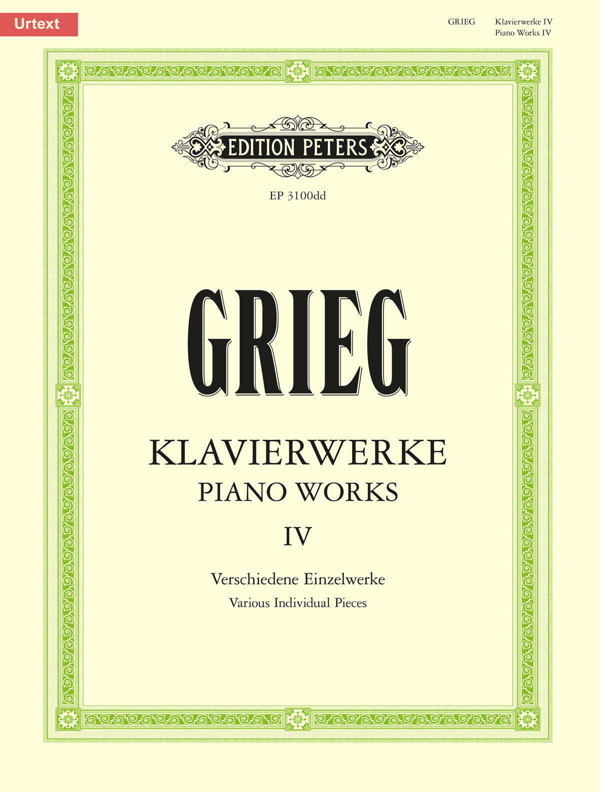 GRIEG - KLAVIERWERKE IV. (SONATE OP.7, SLATTER OP.72, VERSCHIEDENE ENZELWERKE