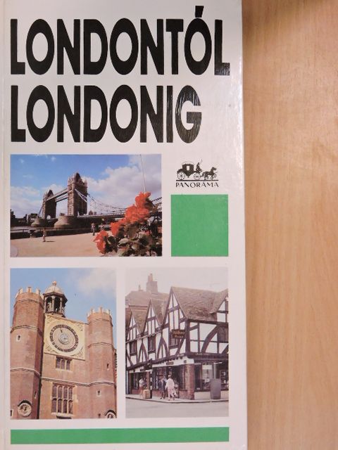 Moldoványi Ákos - Londontól Londonig [antikvár]
