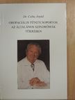 Dr. Csiba Árpád - Orofaciális tünetcsoportok az általános szindrómák tükrében [antikvár]