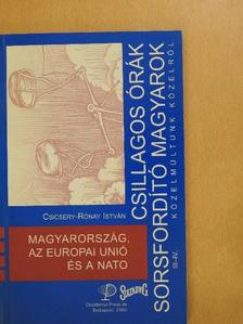 Csicsery-Rónay István - Magyarország, az Európai Unió és a Nato [antikvár]