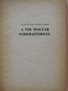 Macskásy Előd - A VIII. magyar sakkbajnokság [antikvár]
