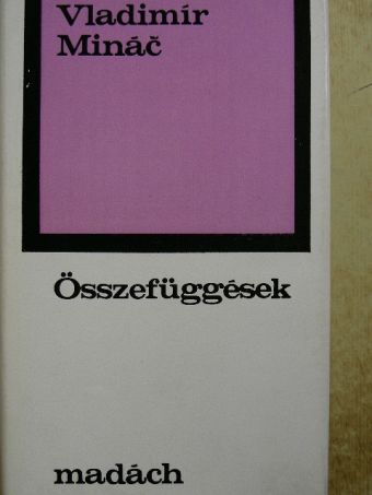 Vladimír Minác - Összefüggések [antikvár]