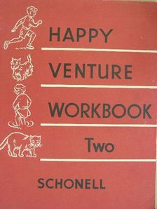 Fred J. Schonell - Happy Venture Workbook Two [antikvár]