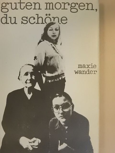 Maxie Wander - Guten Morgen, du Schöne [antikvár]