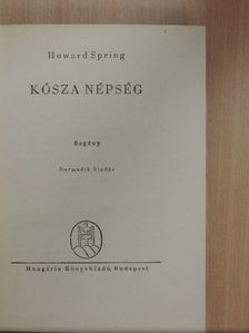 Howard Spring - Kósza népség [antikvár]