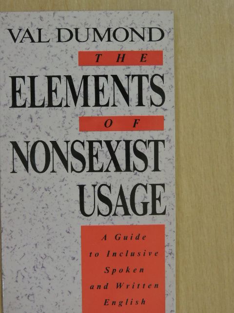 Val Dumond - The Elements of Nonsexist Usage [antikvár]