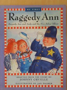 Johnny Gruelle - Raggedy Ann and Andy and the Nice Police Officer [antikvár]