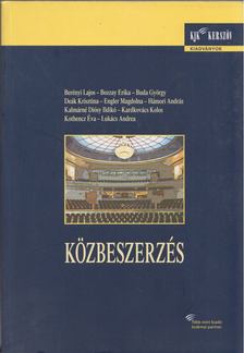 Berényi Lajos, Bozzay Erika, Buda György, Deák Krisztina, Engler Magdolna - Közbeszerzés [antikvár]
