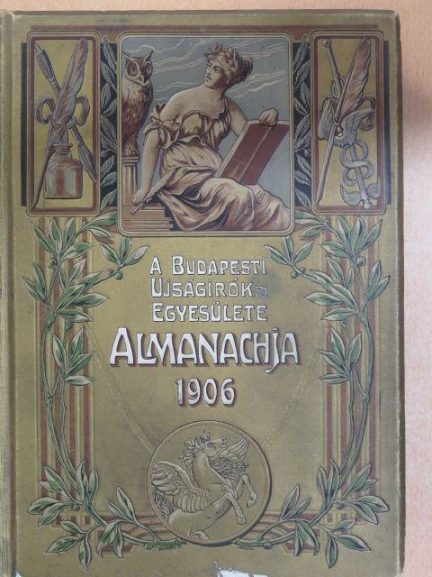 Ábrányi Emil - A Budapesti Ujságirók Egyesülete Almanachja 1906 [antikvár]