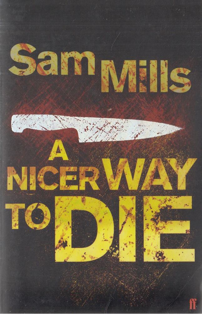 Sam Mills - A Nicer Way To Die [antikvár]