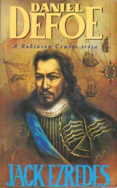 Daniel Defoe - Jack ezredes [antikvár]