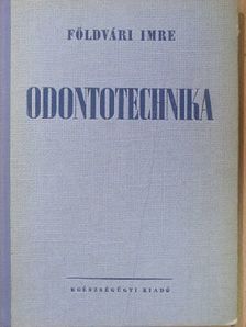 Dr. Földvári Imre - Odontotechnika [antikvár]