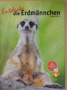 Christian Ehrlich - Entdecke die Erdmännchen [antikvár]