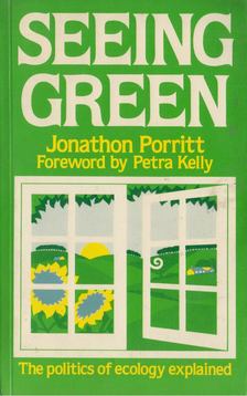 Jonathon Porrit - Seeing Green [antikvár]