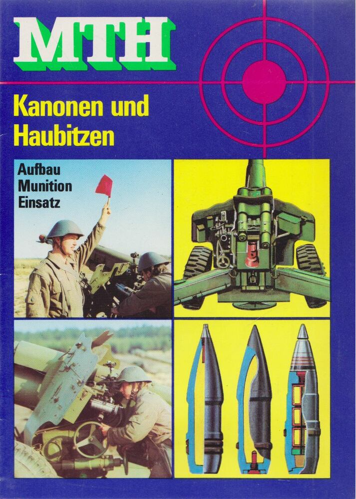 Werner Kiesshauer - MTH - Kanonen und Haubitzen [antikvár]