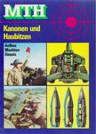 Werner Kiesshauer - MTH - Kanonen und Haubitzen [antikvár]