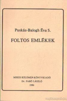 Puskás-Balogh Éva S. - Foltos emlékek [antikvár]